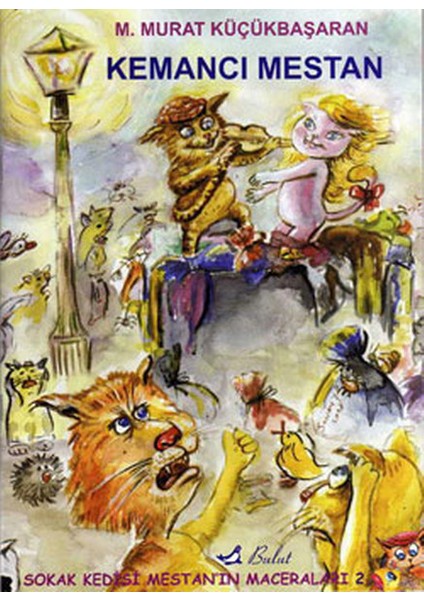 Kemancı Mestan / Sokak Kedisi Mestan'ın Maceraları 2
