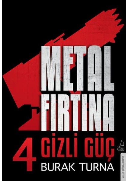 Metal Fırtına 4 - Gizli Güç