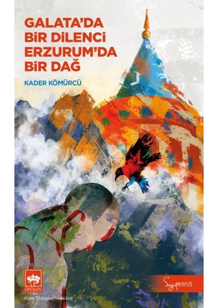 Galata'da Bir Dilenci Erzurum'da Bir Dağ