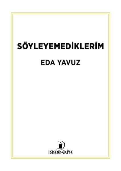 Söyleyemediklerim