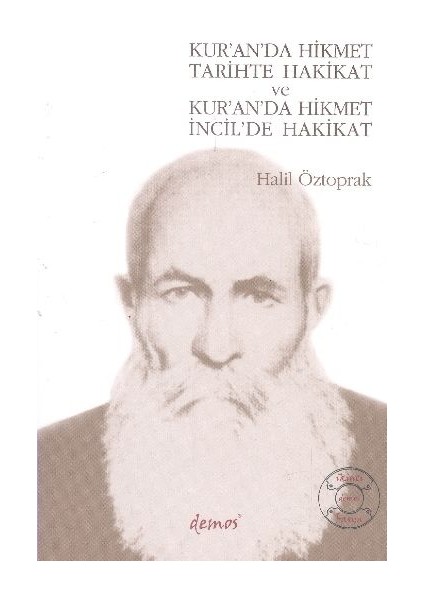 Kur’an’da Hikmet Tarihte Hakikat ve Kur’an’da Hikmet Incil’de Hakikat