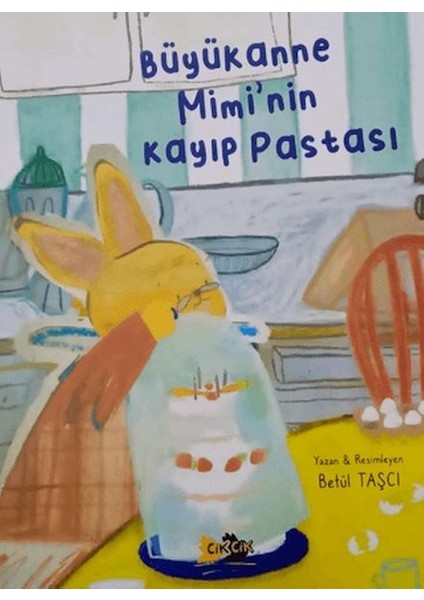 Büyükanne Mimi'nin Kayıp Pastası