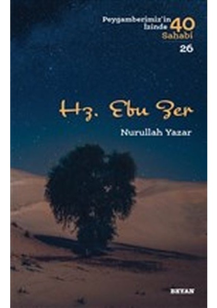 Hz. Ebu Zer - Peygamberimiz'in Izinde 40 Sahabi - 26