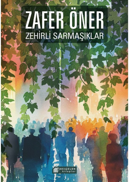 Zehirli Sarmaşıklar