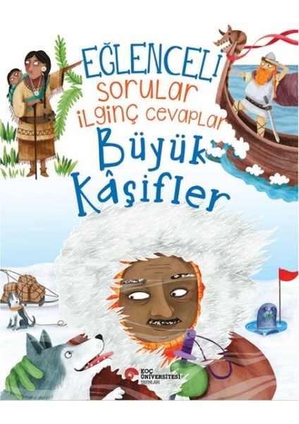 Eğlenceli Sorular Ilginç Cevaplar – Büyük Kâşifler