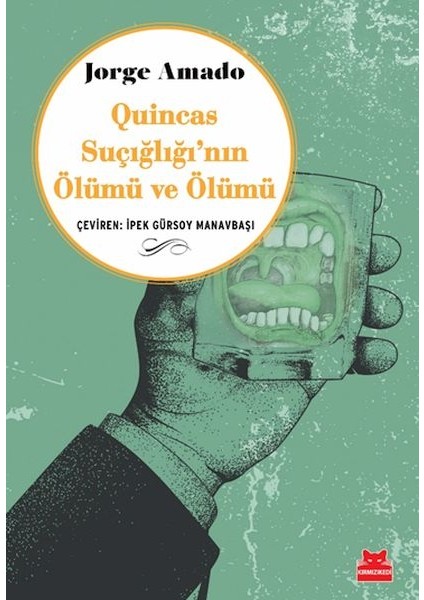 Quincas Suçığlığı’nın Ölümü ve Ölümü