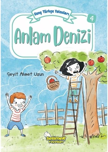 Genç Türkçe Yolcuları - Anlam Denizi