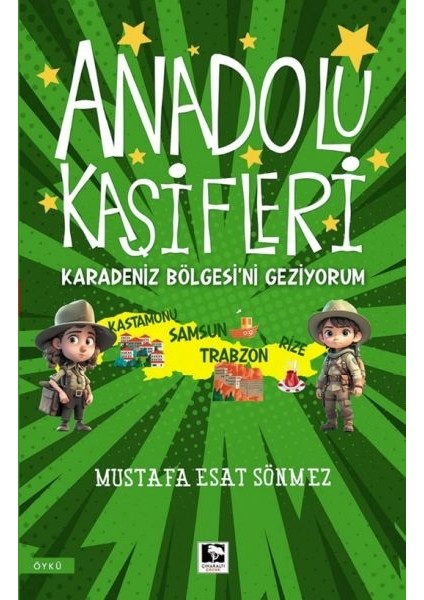 Anadolu Kâşifleri Karadeniz Bölgesi’ni Geziyorum