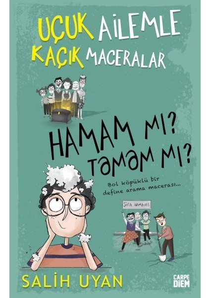 Hamam Mı? Tamam Mı? - Uçuk Ailemle Kaçık Maceralar