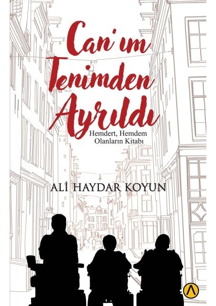 Can’ım Tenimden Ayrıldı