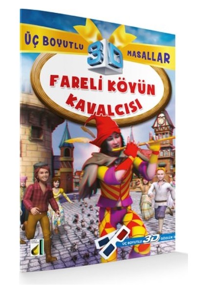Fareli Köyün Kavalcısı / Üç Boyutlu Masallar