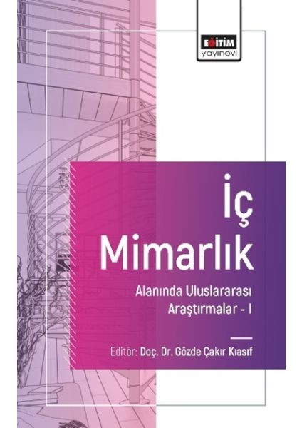 Iç Mimarlık Alanında Uluslararası Araştırmalar I