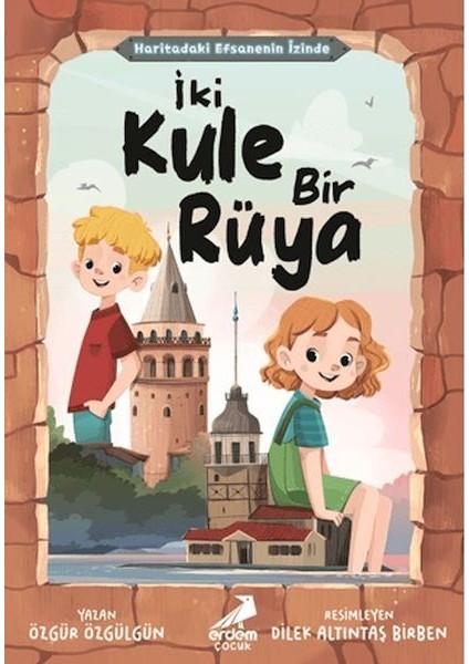 Haritadaki Efsanenin Izinde - Iki Kule Bir Rüya