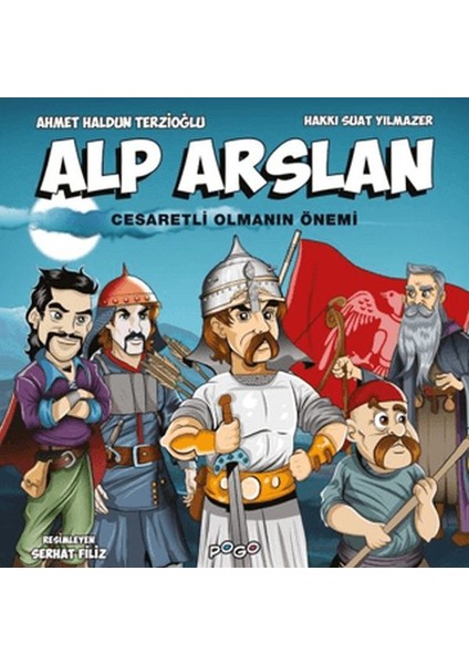 Alp Arslan - Cesaretli Olmanın Önemi