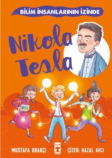 Nikola Tesla - Bilim Insanlarının Izinde