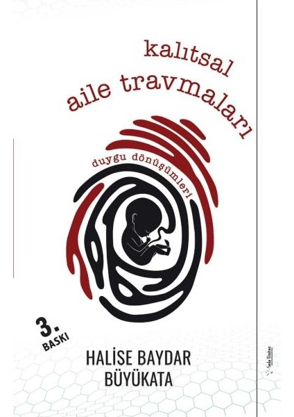 Kalıtsal Aile Travmaları - Duygu Dönüşümleri