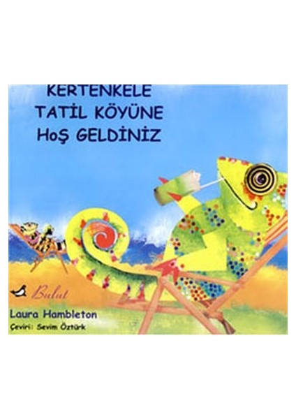 Kertenkele Tatil Koyüne Hoşgeldiniz