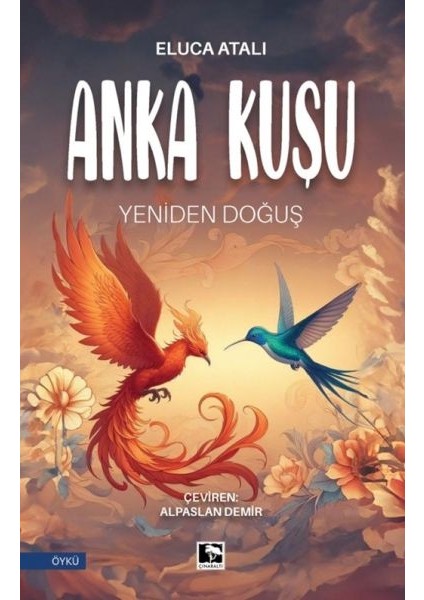 Anka Kuşu Yeniden Doğuş