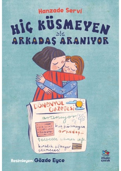 Hiç Küsmeyen Arkadaş Aranıyor