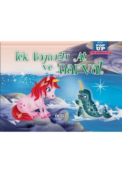 Pop-Up Mini Tek Boynuzlu At - Tek Boynuzlu At ve Narval