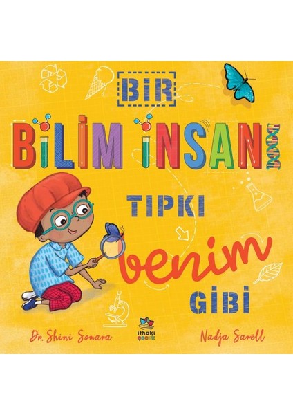 Bir Bilim Insanı Tıpkı Benim Gibi