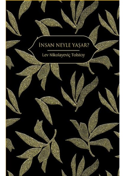 Insan Neyle Yaşar?
