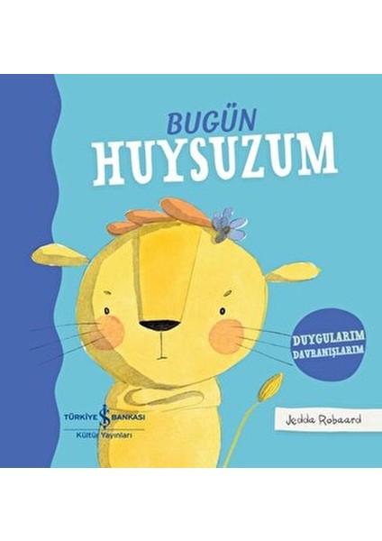 Bugün Huysuzum