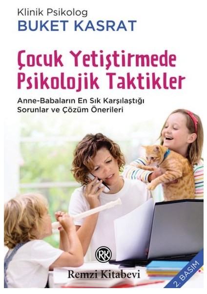 Çocuk Yetiştirmede Psikolojik Taktikler