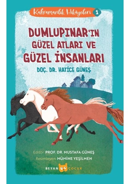 Kahramanlık Hikayeleri -1 Dumlupınar'ın Güzel Atları ve Güzel Insanları