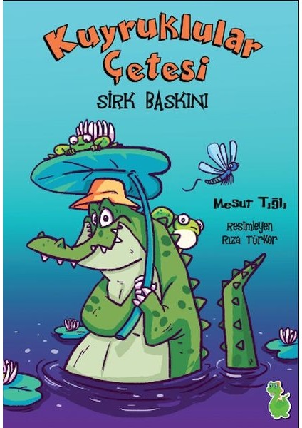 Kuyruklular Çetesi Sirk Baskını