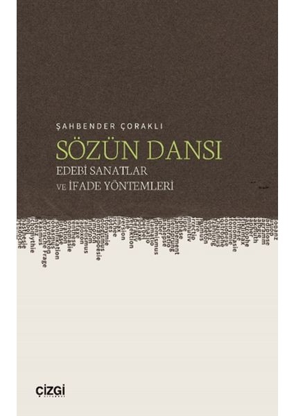 Sözün Dansı – Edebi Sanatlar ve Ifade Yöntemleri