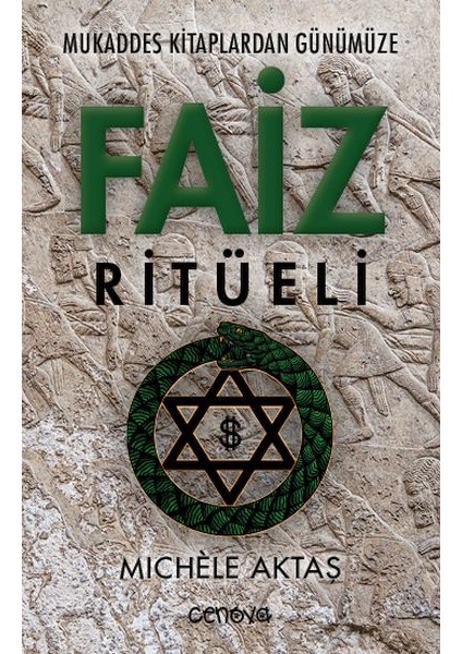 Mukaddes Kitaplardan Günümüze Faiz Ritüeli