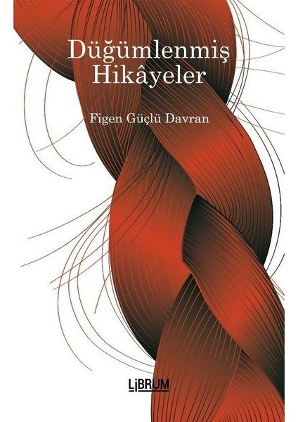Düğümlenmiş Hikayeler