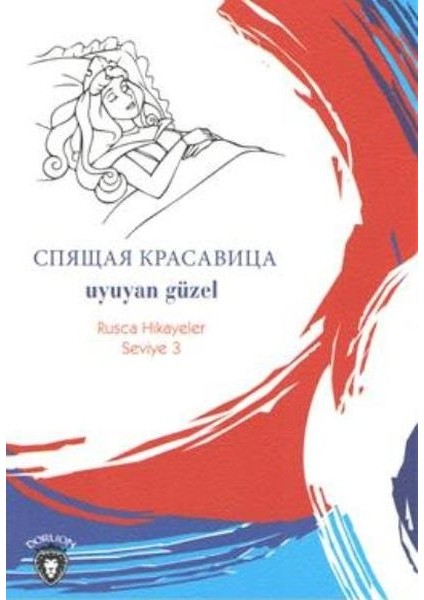 Rusca Hikayeler Seviye 3 - Uyuyan Güzel