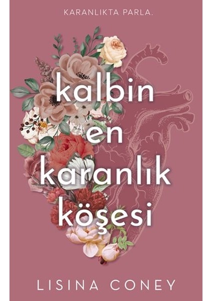 Kalbin En Karanlık Köşesi