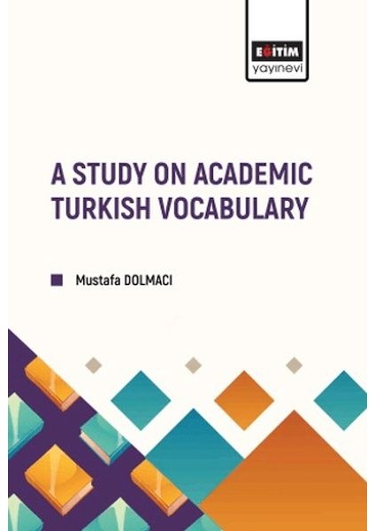 A Study On Academıc Turkısh Vocabulary