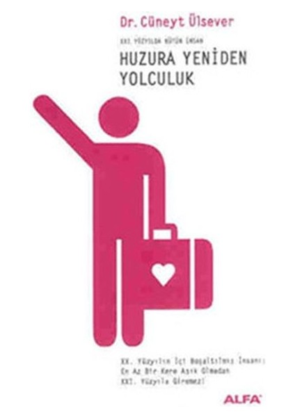 Huzura Yeniden Yolculuk