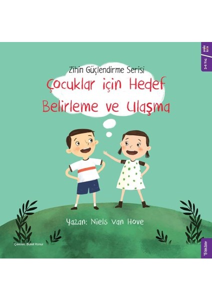 Çocuklar Için Hedef Belirleme ve Ulaşma - Zihin Güçlendirme Serisi