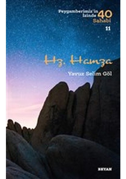 Hz. Hamza - Peygamberimiz'in Izinde 40 Sahabi - 11