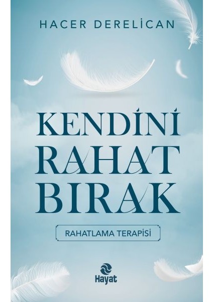 Kendini Rahat Bırak