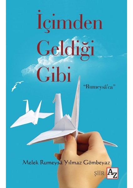 Içimden Geldiği Gibi