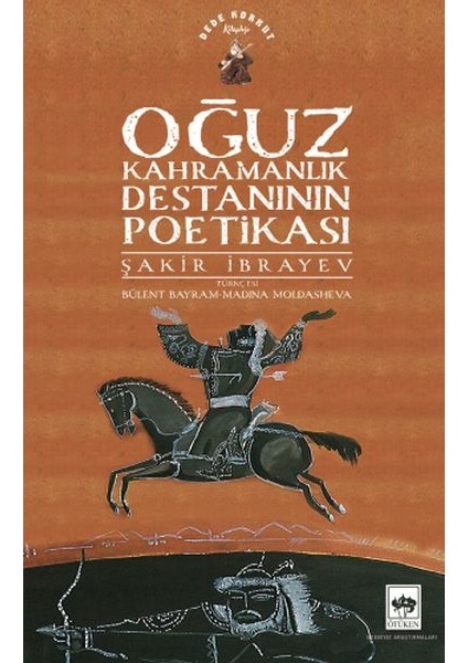 Oğuz Kahramanlık Destanının Poetikası