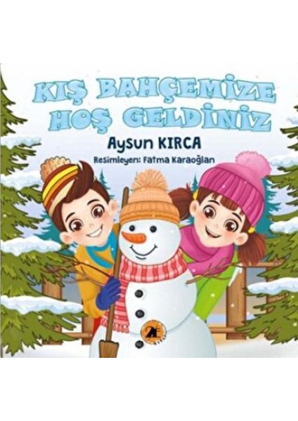 Kış Bahçemize Hoş Geldiniz