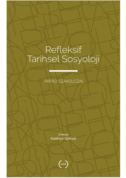 Refleksif Tarihsel Sosyoloji