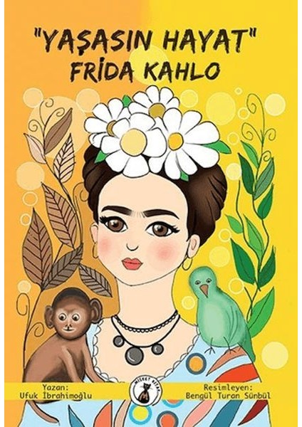 "yaşasın Hayat" Frida Kahlo