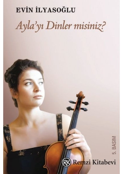 Ayla’yı Dinler Misiniz?