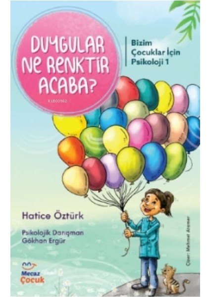 Bizim Çocuklar Için Psikolojisi 1-Duygular Ne Renktir Acaba ?