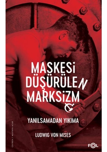 Maskesi Düşürülen Marksizm–yanılsamadan Yıkıma