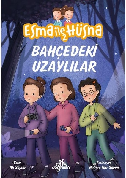 Esma ile Hüsna 2 - Bahçedeki Uzaylılar