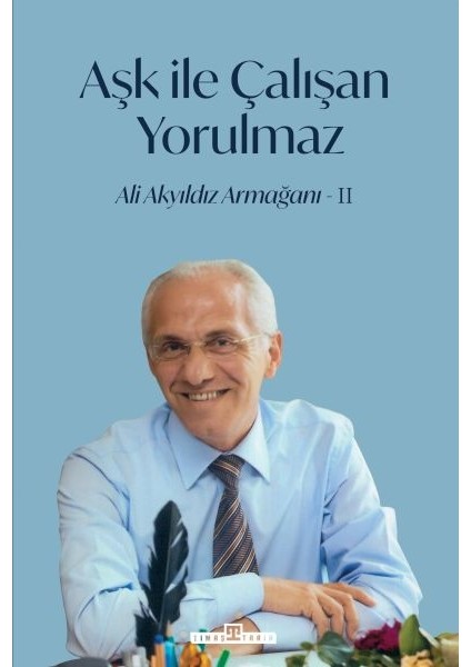 Aşk Ile Çalışan Yorulmaz-2